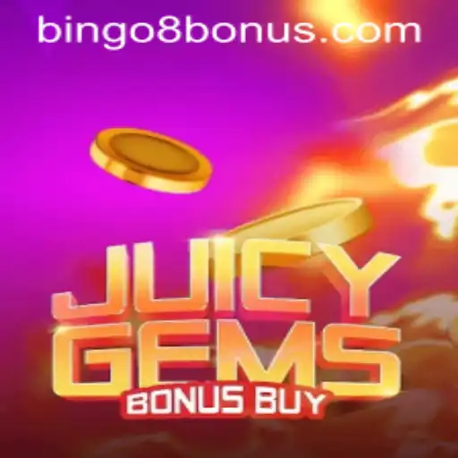 Explore the Thrilling World of JuicyGemsBonusBuy: Bingo8's Latest Gaming Sensation