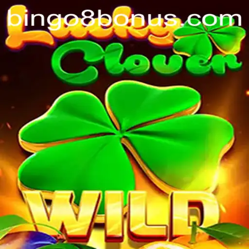 Discover the Exciting World of LuckyClover with Bingo8